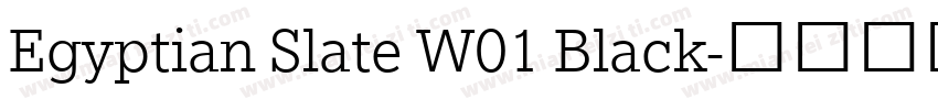 Egyptian Slate W01 Black字体转换